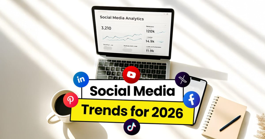 Social media trends 2026 showing latest digital marketing and content trends